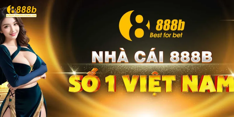 888b Và Scraplesscreations.Com Cuộc Cách Mạng Công Nghệ 2 Thương hiệu dẫn đầu trong lĩnh vực giải trí trực tuyến